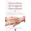 Demans Hastası Bir Sevdiğinizle Hayata Bakmak