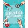Deneylerle Keşfediyorum