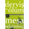 Derviş ve Ölüm