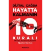 Dijital Çağda Hayatta Kalmanın 10 Kuralı