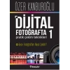 Dijital Fotoğrafta Pratik Çekim Teknikleri 1