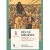 Din Ve Milliyet II. Meşrutiyet ve Milli Mücadele  Dönemlerinde Milliyetçilik Tartışmaları-I 1904
