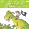 Dinozorlarla Tanışalım - Dinozorların Kralı - Tyrannosaurus Reks