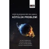 Disiplinlerarası Bir Yaklaşımla Kötülük Problemi