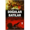 Doğular Batılar  Yirmi Beş Asırlık Savaş