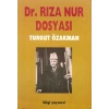 Dr. Rıza Nur Dosyası