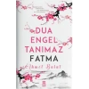 Dua Engel Tanımaz - Fatma