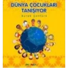 Dünya Çocukları Tanışıyor