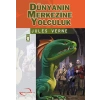 Dünya Klasikleri Genç.Dizisi / Dünyanın Merkezine Yolculuk