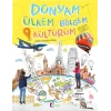 Dünyam Ülkem Bölgem Kültürüm - Eğitici Etkinlik Kitabı