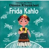 Dünyaya Yön Veren Dünün Küçükleri Frida Kahlo