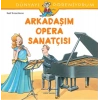 Dünyayı Öğreniyorum - Arkadaşım Opera Sanatçısı