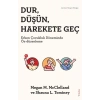 Dur, Düşün, Harekete Geç