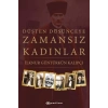 Düşten Düşünceye Zamansız Kadınlar