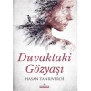 Duvaktaki Gözyaşı