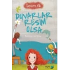 Duvarlar Resim Olsa