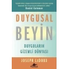 Duygusal Beyin: Duyguların Gizemli Dünyası