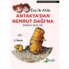 Ece ile Arda Efsaneler Dizisi - Antakyadan Nemrut Dağına