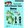 Ece ile Arda Efsaneler Dizisi - Tarih ve Efsaneler Diyarı Bursa