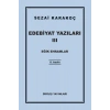 Edebiyat Yazıları 3 - Eğik Ehramlar