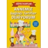 Eğitici Kartlar Annemle Sağlıklı Tarifler Deniyorum
