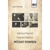 Eğitimci- Piyanist, Piyanist- Eğitimci Mithat Fenmen