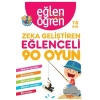 Eğlen Öğren Zeka Geliştiren Eğlenceli 90 Oyun