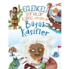 Eğlenceli Sorular İlginç Cevaplar – Büyük Kâşifler
