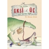 Eksi Üç-Evcil Hayvan İstiyor - İlk Okuma Kitabı
