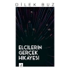 Elçilerin Gerçek Hikayesi