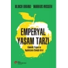 Emperyal Yaşam Tarzı Gündelik Yaşam ve Kapitalizmin Ekolojik Krizi