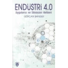 Endüstri 4.0 Uygulamaları ve Dönüşüm Rehberi