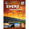 Enerji ve Mühendislik - Çocuklar İçin Resimli Ansiklopedi