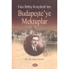Enis Behiç Koryürekten Budapeşteye Mektuplar