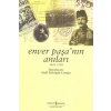 Enver Paşa’nın Anıları