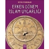Erken Dönem İslam Uygarlığı Büyük Uygarlıklar