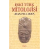 Eski Türk Mitolojisi
