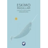 Eskimo Masalları