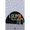 Eskimo Masalları - Özel Ayracıyla - Dünya Masalları Dizisi