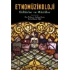 Etnomüzikoloji - Kültürler ve Müzikler