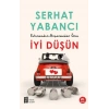 Evlenmeden - Boşanmadan İyi Düşün