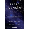 Evren Sensin - Kozmik Benliğin Keşfi