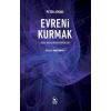 Evreni Kurmak - Doğa Yasalarının Kökenleri