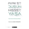 Fark Et Düşün Hisset Yaşa - Kendi Kendine Psikoterapi Rehberi