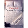 Fazladan Bir Hayat