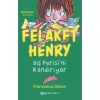 Felaket Henry Diş Perisini Kandırıyor