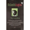 Felsefelogos - Rosa Luxemburg