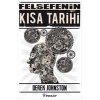 Felsefenin Kısa Tarihi (Derek Johnston)