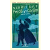 Ferdâ-yı Garâm-Aşkın Yarını - Türk Edebiyatı Klasikleri(Şömizli)