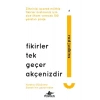 Fikirler Tek Geçer Akçenizdir (Ciltli)